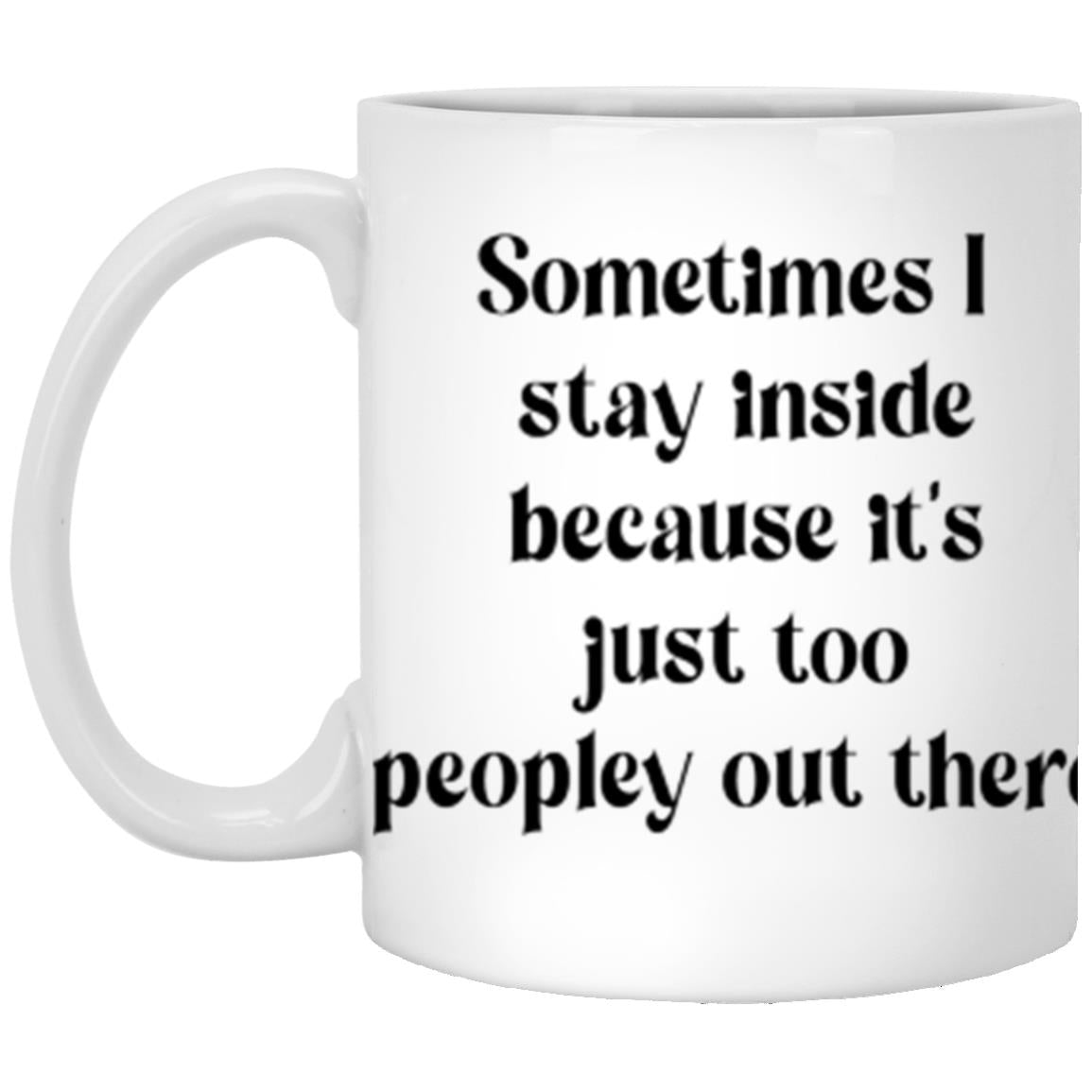 Sometimes I stay insinde Story mug